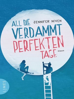 cover image of All die verdammt perfekten Tage: Roman--Der Roman zum Film